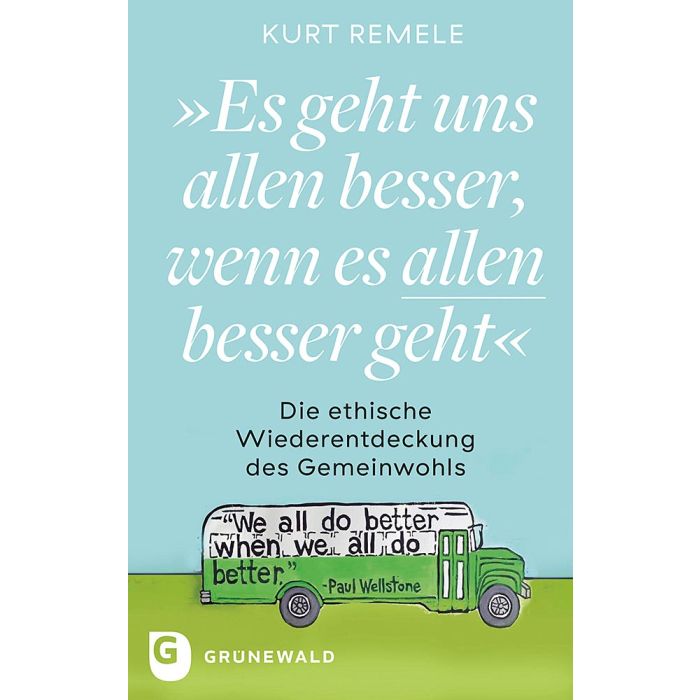 Es geht uns allen besser, wenn es allen besser geht